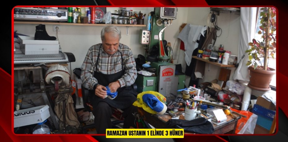 Ramazan ustanın 1 elinde 3 hüner