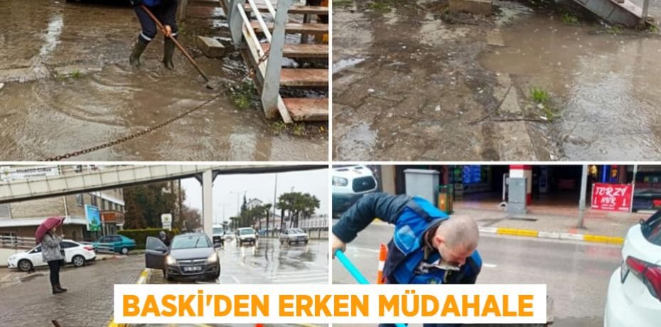 BASKİ’DEN ERKEN MÜDAHALE