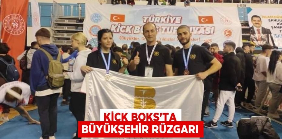 KİCK BOKS’TA BÜYÜKŞEHİR RÜZGARI
