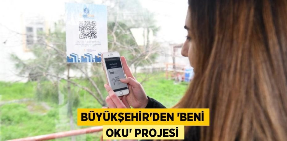 Büyükşehir’den “Beni Oku” projesi