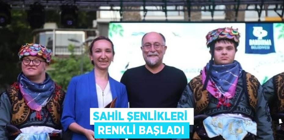SAHİL ŞENLİKLERİ RENKLİ BAŞLADI