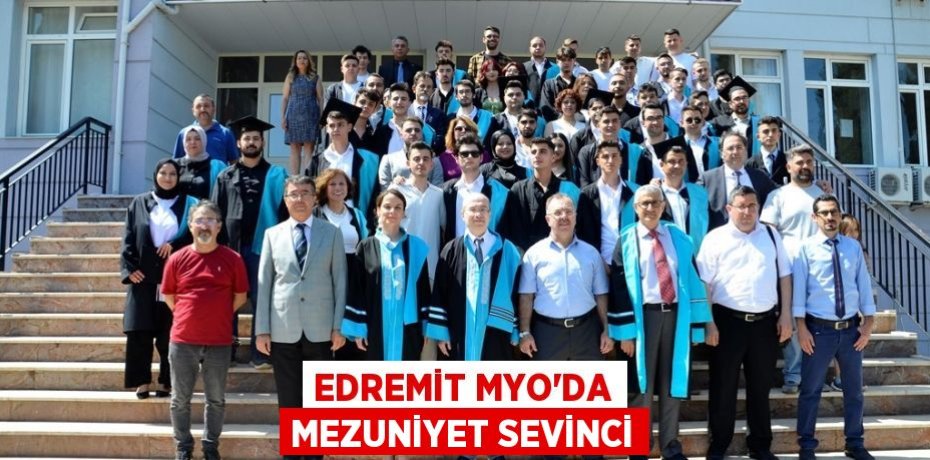 Edremit MYO’da Mezuniyet Sevinci
