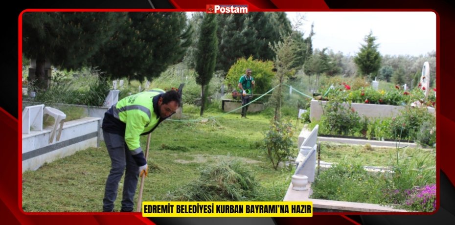 EDREMİT BELEDİYESİ KURBAN BAYRAMI’NA HAZIR