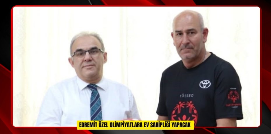  Edremit Özel Olimpiyatlara ev sahipliği yapacak  