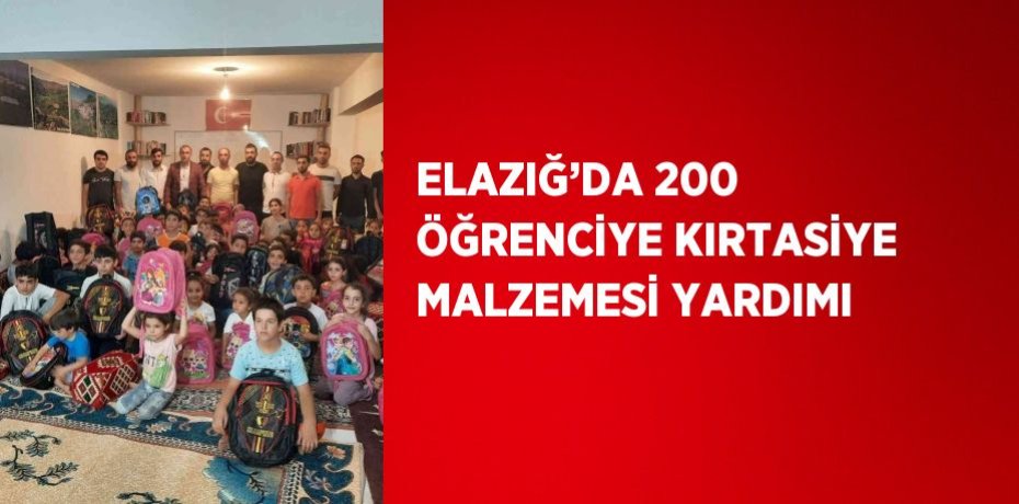 ELAZIĞ’DA 200 ÖĞRENCİYE KIRTASİYE MALZEMESİ YARDIMI