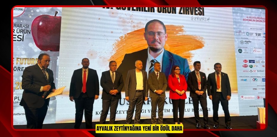AYVALIK ZEYTİNYAĞINA YENİ BİR ÖDÜL DAHA