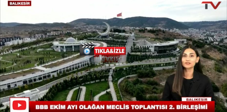 BBB EKİM AYI OLAĞAN MECLİS TOPLANTISI 2. BİRLEŞİMİ 10