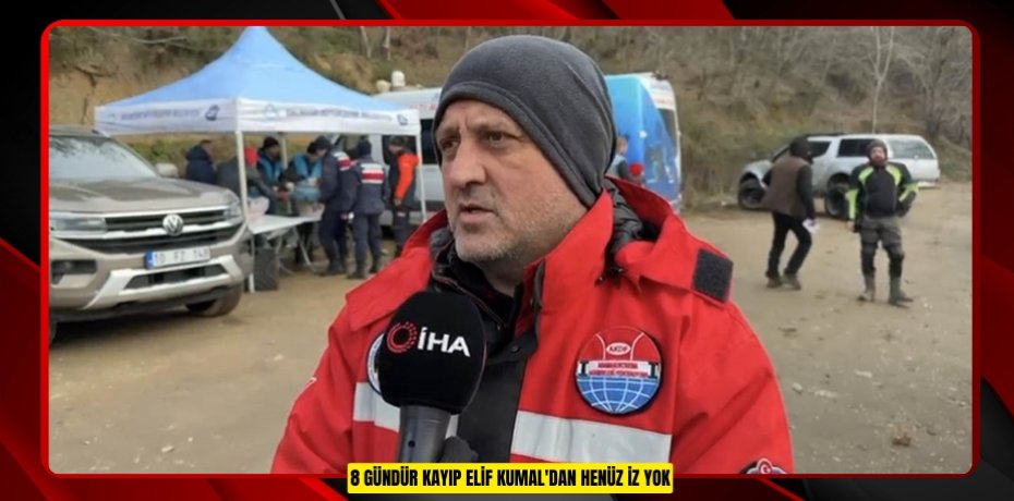 8 gündür kayıp Elif Kumal'dan henüz iz yok