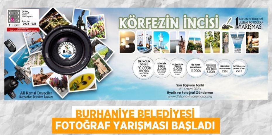 BURHANİYE BELEDİYESİ FOTOĞRAF YARIŞMASI BAŞLADI