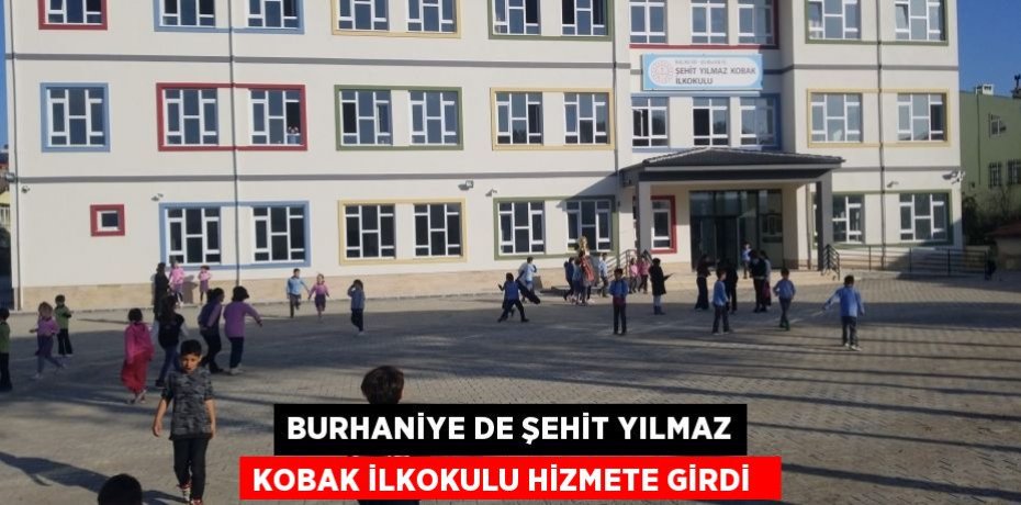 Burhaniye de Şehit Yılmaz Kobak İlkokulu hizmete girdi  