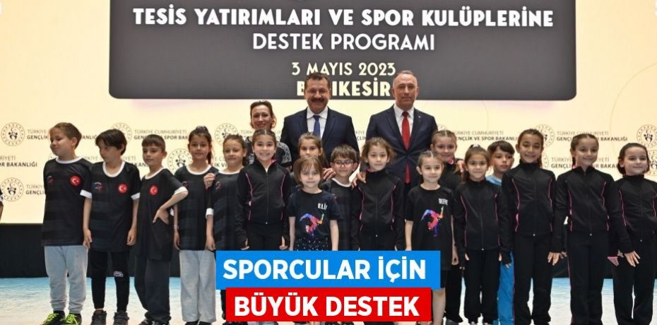 SPORCULAR İÇİN BÜYÜK DESTEK