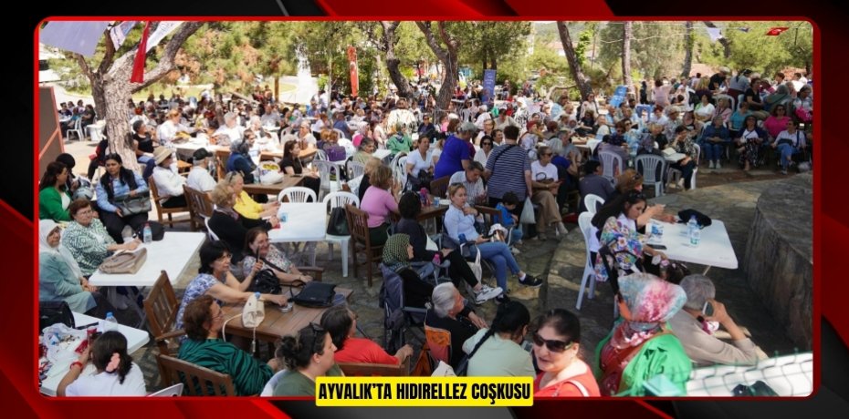 AYVALIK’TA HIDIRELLEZ COŞKUSU