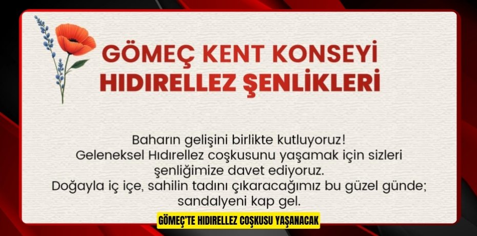 GÖMEÇ’TE HIDIRELLEZ COŞKUSU YAŞANACAK