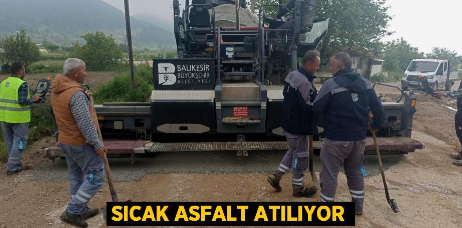 Sıcak Asfalt Atılıyor