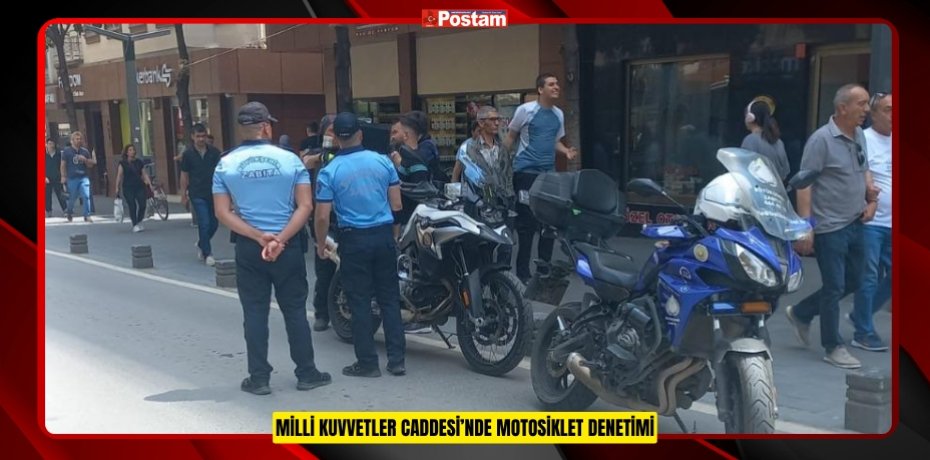 MİLLİ KUVVETLER CADDESİ’NDE MOTOSİKLET DENETİMİ