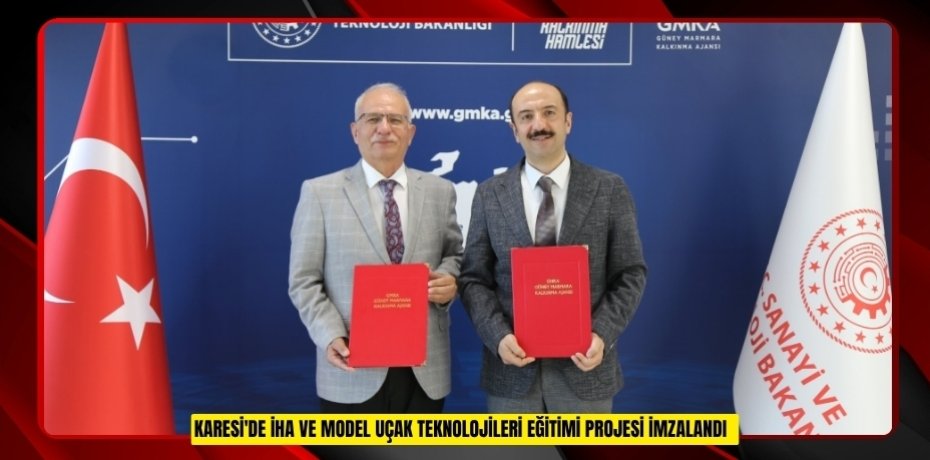 Karesi'de İHA ve Model Uçak Teknolojileri eğitimi projesi imzalandı  