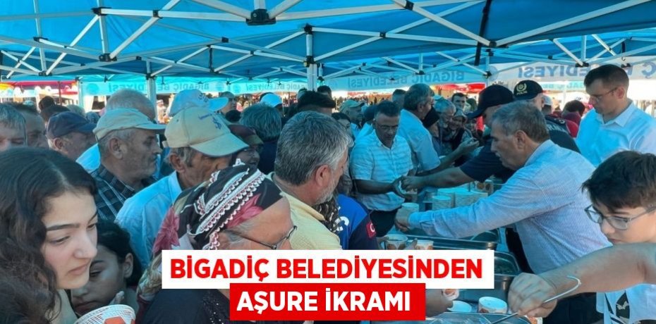 Bigadiç Belediyesinden aşure ikramı