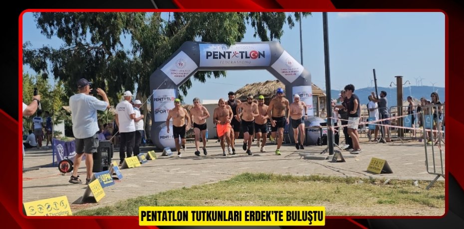 Pentatlon tutkunları Erdek'te buluştu