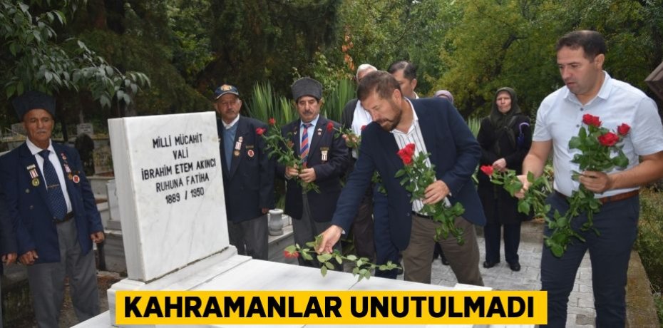 Kahramanlar unutulmadı
