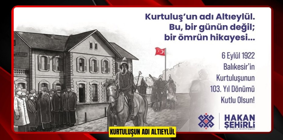 KURTULUŞUN ADI ALTIEYLÜL
