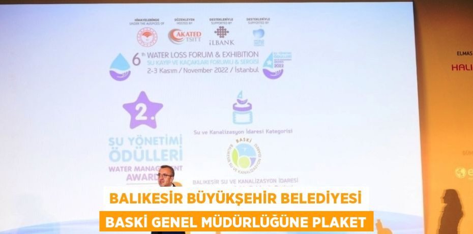 BALIKESİR BÜYÜKŞEHİR BELEDİYESİ BASKİ GENEL MÜDÜRLÜĞÜNE PLAKET