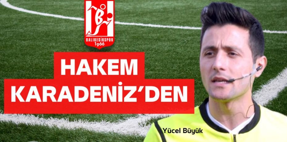 HAKEM KARADENİZ’DEN