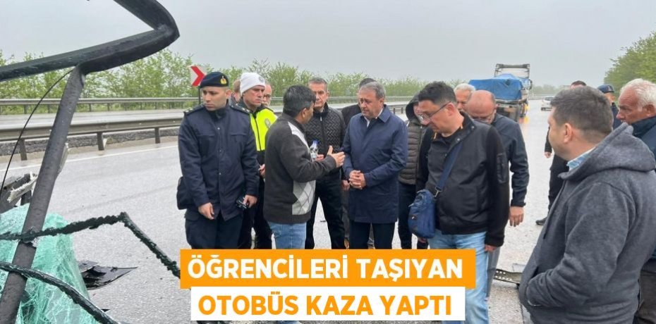 Öğrencileri taşıyan otobüs kaza yaptı