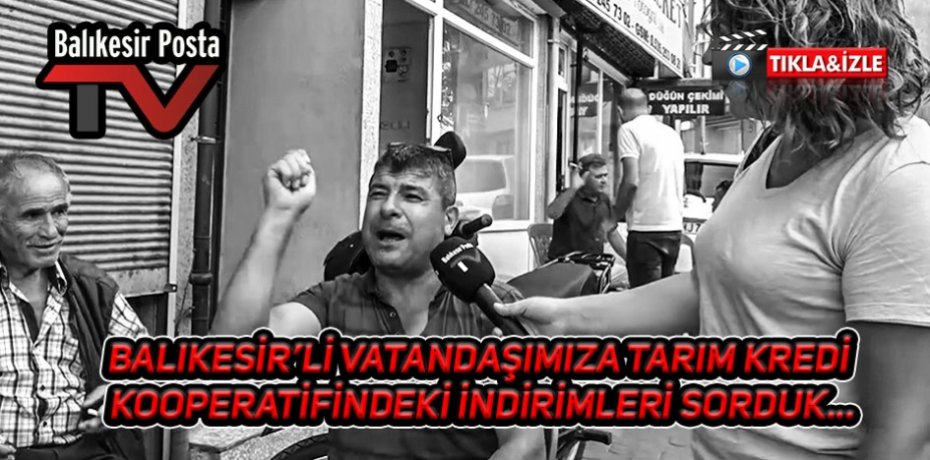 TARIM KREDİ KOOPERATİFİNDEKİ İNDİRİMLERİ SORDUK...