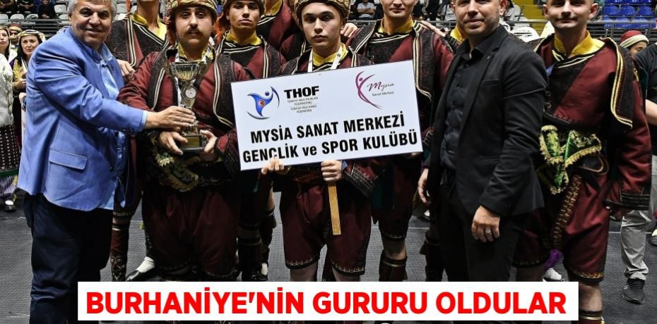 Burhaniye’nin gururu oldular