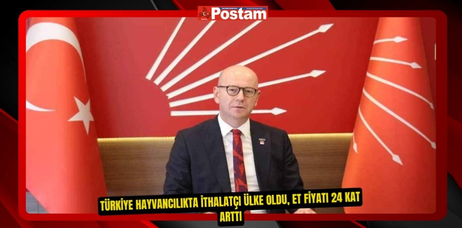 TÜRKİYE HAYVANCILIKTA İTHALATÇI ÜLKE OLDU, ET FİYATI 24 KAT ARTTI