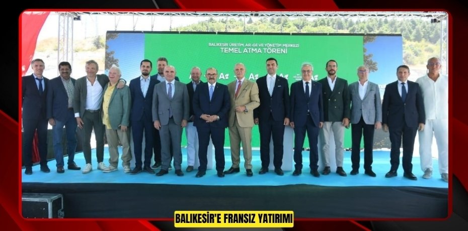 Balıkesir'e Fransız yatırımı