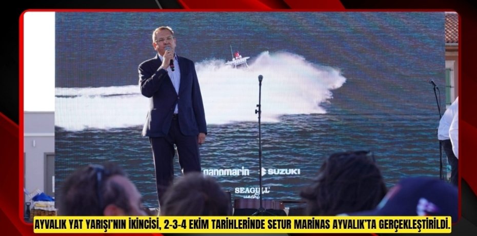 AYVALIK YAT YARIŞI’NIN İKİNCİSİ, 2-3-4 EKİM TARİHLERİNDE SETUR MARİNAS AYVALIK’TA GERÇEKLEŞTİRİLDİ.