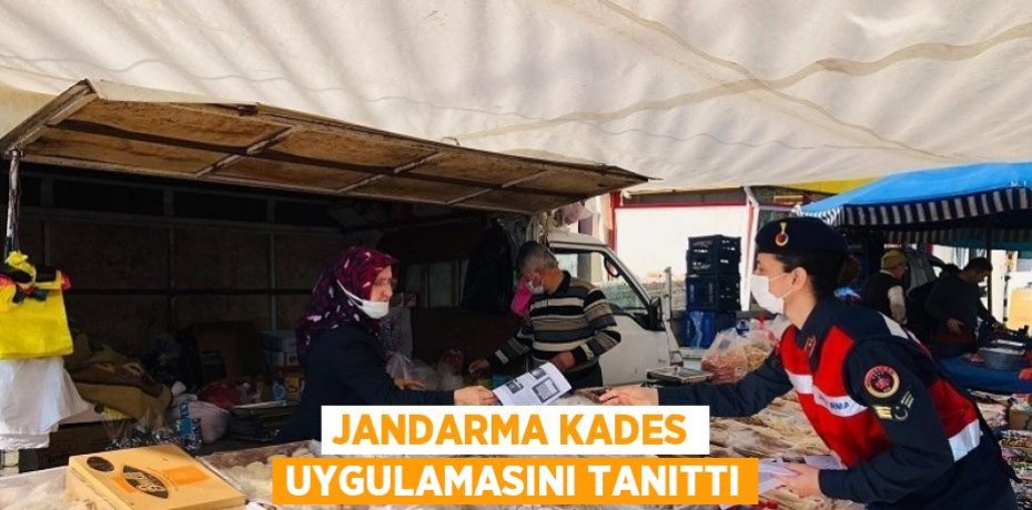 JANDARMA KADES UYGULAMASINI TANITTI