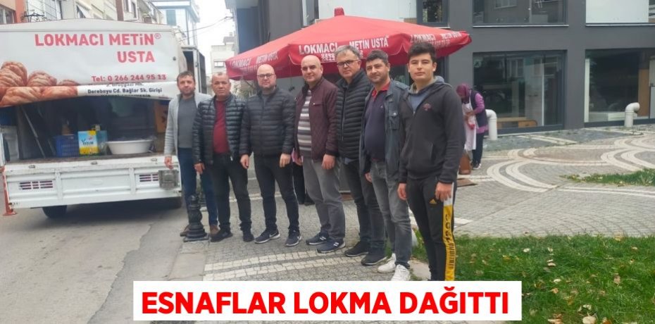 ESNAFLAR LOKMA DAĞITTI