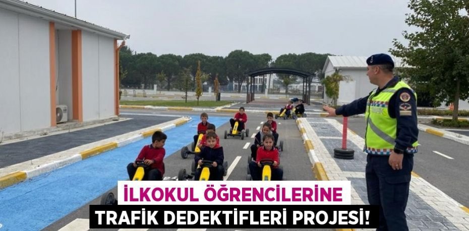 İlkokul Öğrencilerine Trafik Dedektifleri Projesi!