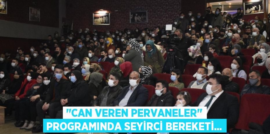 ''Can Veren Pervaneler'' Programında seyirci bereketi...