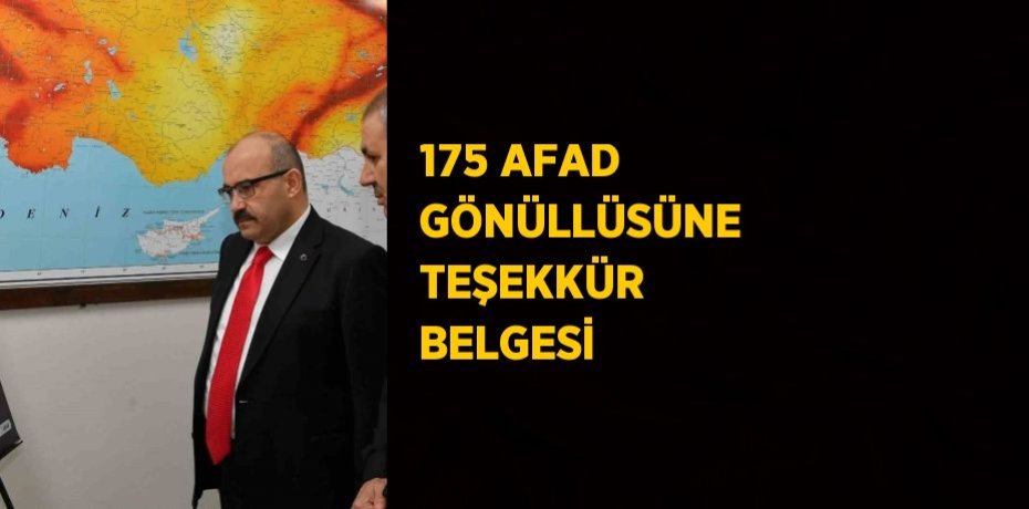 175 AFAD GÖNÜLLÜSÜNE TEŞEKKÜR BELGESİ