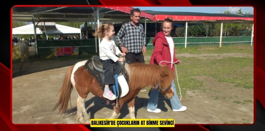 Balıkesir'de çocukların at binme sevinci  