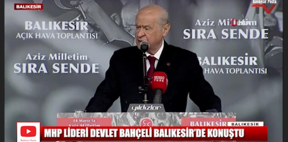 MHP LİDERİ DEVLET BAHÇELİ BALIKESİR’DE KONUŞTU