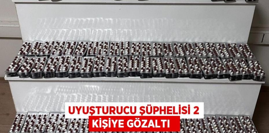 Uyuşturucu şüphelisi 2 kişiye gözaltı  