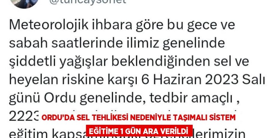 ORDU’DA SEL TEHLİKESİ NEDENİYLE TAŞIMALI SİSTEM EĞİTİME 1 GÜN ARA VERİLDİ