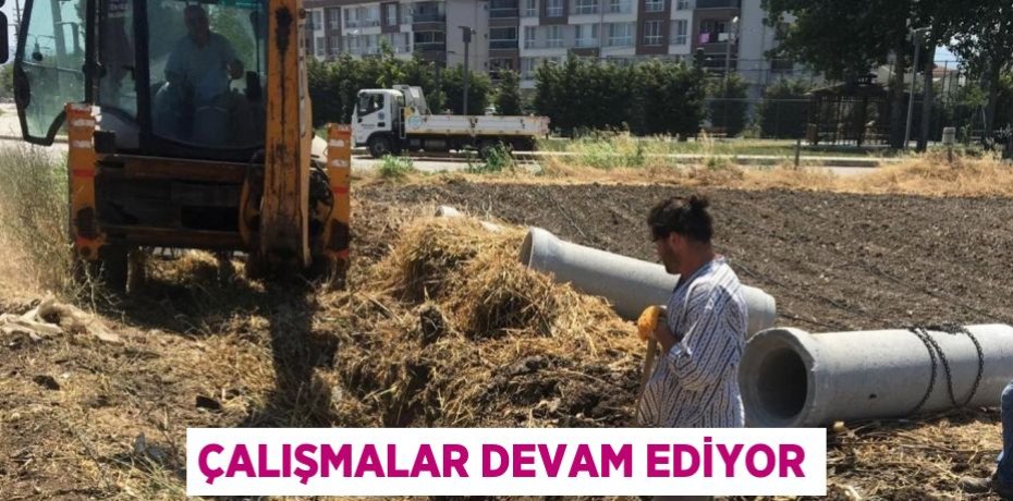 Çalışmalar devam ediyor