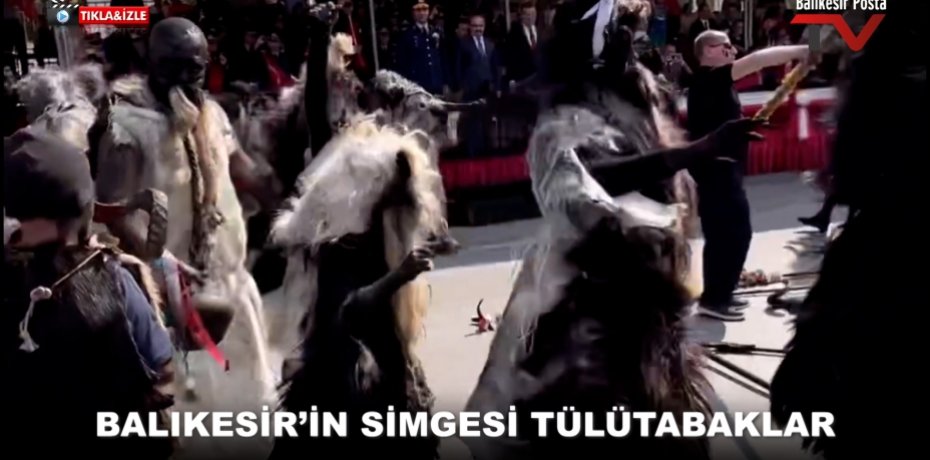 BALIKESİR’İN SİMGESİ TÜLÜTABAKLAR