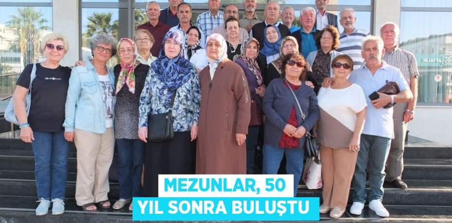 Mezunlar, 50 yıl sonra buluştu