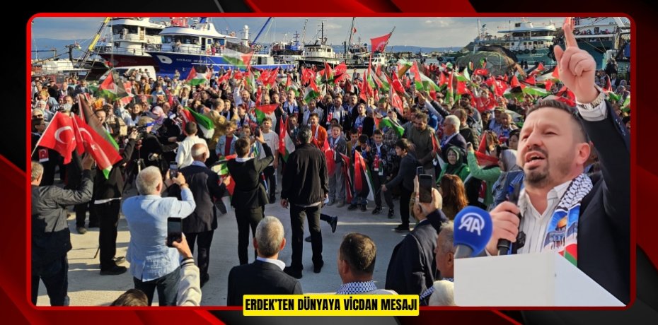 ERDEK’TEN DÜNYAYA VİCDAN MESAJI