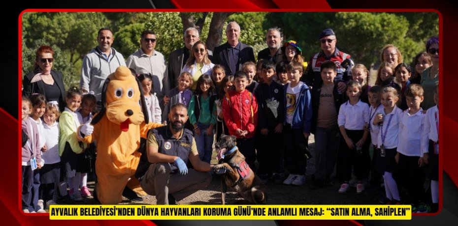 AYVALIK BELEDİYESİ’NDEN DÜNYA HAYVANLARI KORUMA GÜNÜ’NDE ANLAMLI MESAJ: “SATIN ALMA, SAHİPLEN”