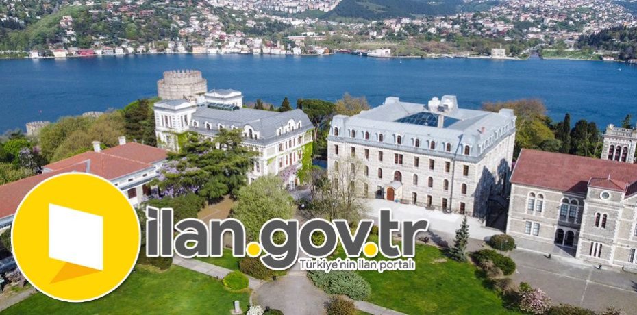 Boğaziçi Üniversitesi 40 Sözleşmeli Personel Alacak
