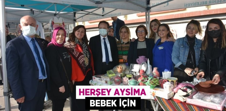 HERŞEY AYSİMA  BEBEK İÇİN
