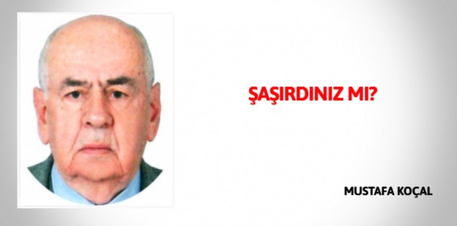 ŞAŞIRDINIZ MI?
