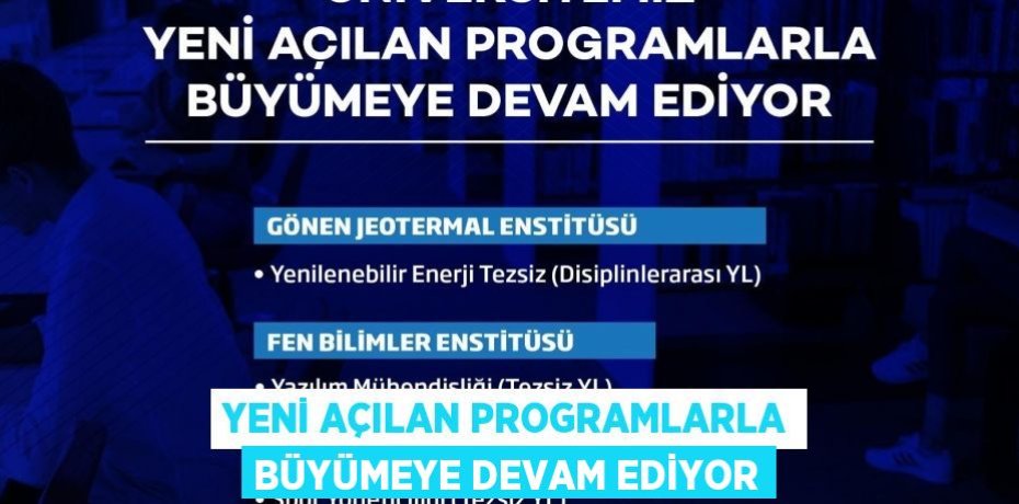 Yeni Açılan Programlarla Büyümeye Devam Ediyor